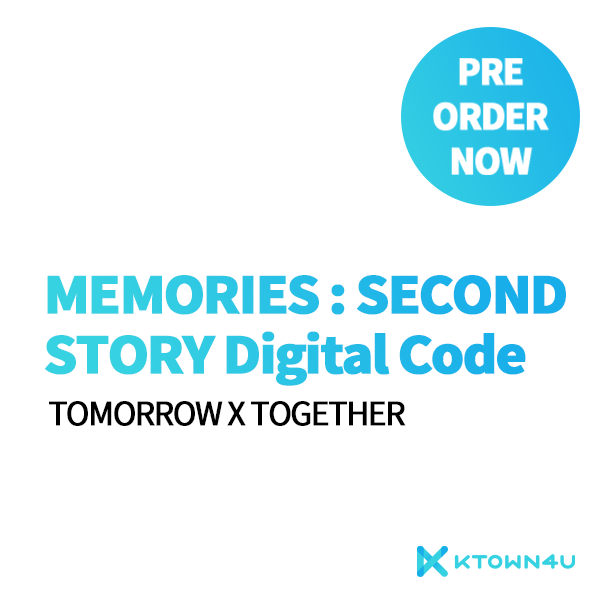 ktown4u.com : TXT - MEMORIES : SECOND STORY Digital Code